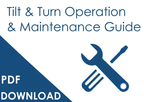 tilt & turn window care & maintenance guide